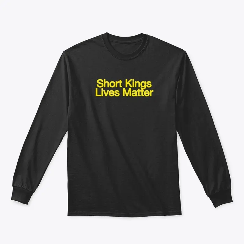 Short Kings Lives Matter